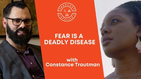 Fear Is A Deadly Disease