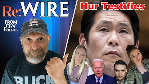 EP18: Hur Testifies, Biden's Fails Again, Will TikTok Get Banned? & MORE!