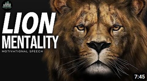 LION MENTALITY (Powerful Motivational Speech)