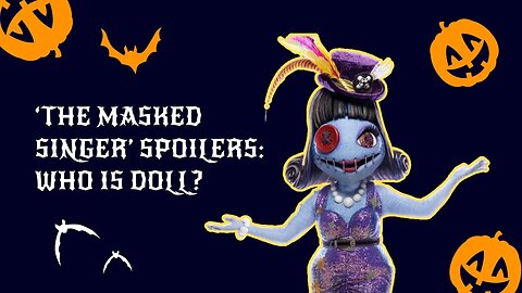 ‘The Masked Singer’ spoilers: Who is Doll?