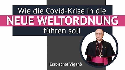 Erzbischof Vigano über die NWO