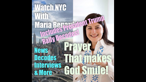 Watch NYC! 27 June 2022 – PRAYER THAT MAKES GOD SMILE! (Includes President Trump Rally Decodes!)