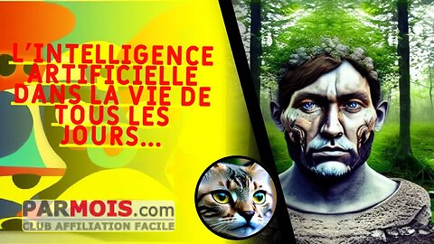 L'intelligence artificielle dans la vie de tous les jours...