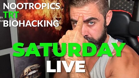 SATURDAY LIVE Q&A - NOOTROPICS/TRT/BIOHACKING/CORTEX