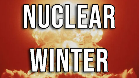 Nuclear Winter: REAL Man-Made Climate Change