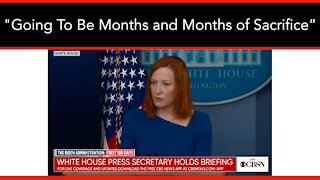 Psaki: “It’s Still Going To Be Months and Months of Sacrifice”