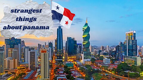 3 strangest things about panama