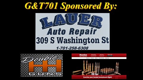 Episode #90 - G&T701 - POWERED BY LAUER AUTO REPAIR - April 17th, 2024 - www.GunsAndThe701.com