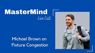 Michael Brown on Fixture Congestion