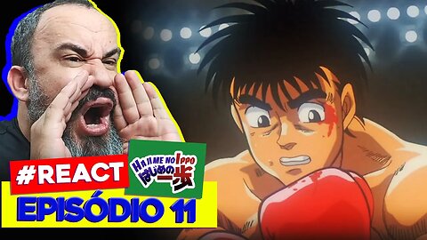 QUE 1º LUTA INCRIVEL!!! | React Hajime no Ippo Ep.11