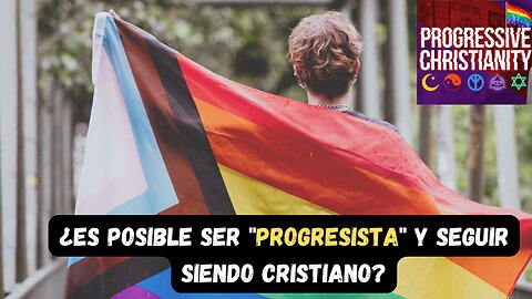 ¡Por qué muchos "Cristianos Progresistas" irán al infierno! (2da Parte)