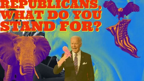 The ONE thing I agreed with Joe Biden on yesterday | Republicans, What do you Stand For?