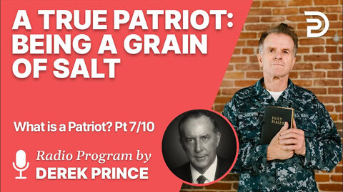 What Is a Patriot 7 of 10 - Being a Grain of Salt