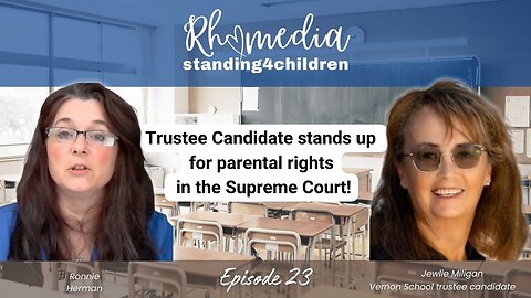 Trustee Candidate Stands For Parental Right's in Supreme Court