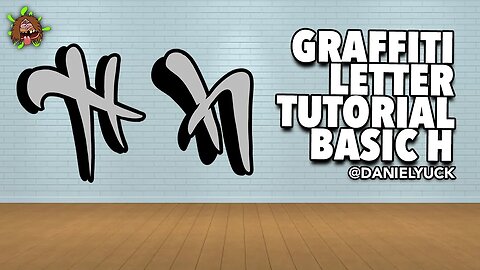 Graffiti Letter Tutorial Basic Letter H