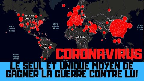 Le seul et unique moyen de gagner la guerre contre le coronavirus