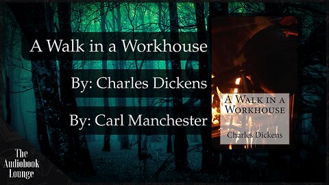 A Walk in a Workhouse, Dark Gothic Story by Charles Dickens