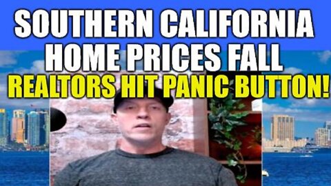 SOUTHERN CALIFORNIA HOME PRICES DROP, REALTORS HIT THE PANIC BUTTON, EMPTY OPEN HOUSES