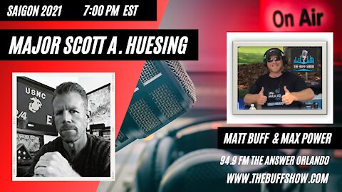 Major Scott A Huesing on the Buff Show