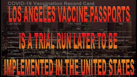 Ep.417 | L.A.'s STRICT VACCINE PASSPORT MANDATE IS A TRIAL RUN FOR AMERICA