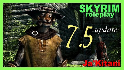 Skyrim part 7.5 - Roleplay Series 3 UPDATE