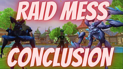 🔥 Wizard101 Raid Mess - THE CONCLUSION!