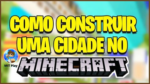 COMO CONSTRUIR UMA CIDADE NO MINECRAFT