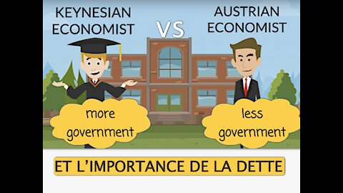 KEYNSEANS VS AUSTRIANS ET LA DETTE