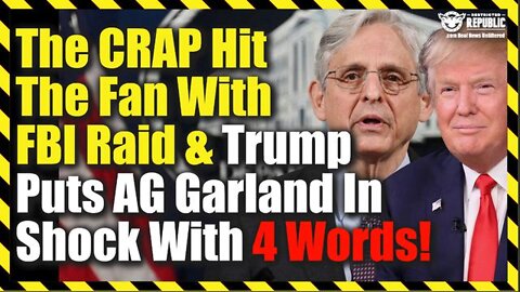 Crap Hit The Fan With FBI Raid & Trump Puts The Establishment In Shock With 4 Words!