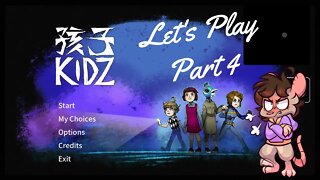 Let's Play: Kidz Part 4