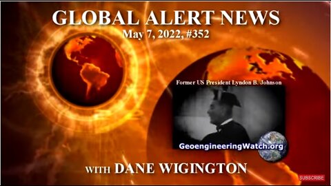 GEOENGINEERING WATCH GLOBAL ALERT NEWS 5/07/22 ( DANE WIGINGTON )