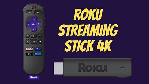 Roku Streaming Stick 4K