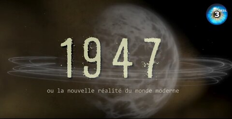 1947 ou la nouvelle réalité du monde moderne !