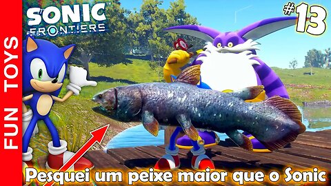 SONIC FRONTIERS #13 🔵 Achei um túnel secreto, abri todo o mapa e pesquei um peixe GIGANTE!