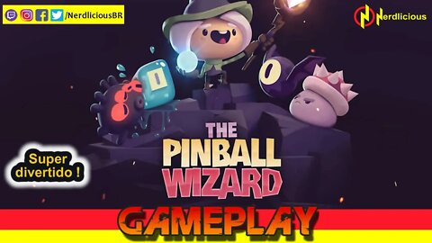 🎮 GAMEPLAY! THE PINBALL WIZARD é simples, mas diverte como poucos! Confira nossa Gameplay!