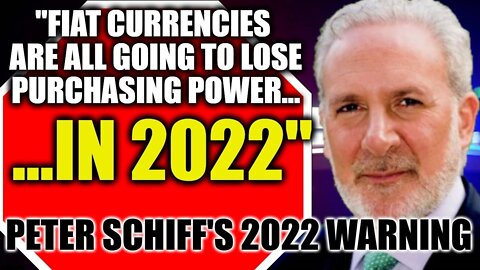 Peter Schiff's SCARY 2022 PREDICTION About The Dollar...💰