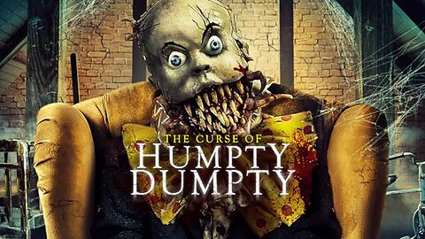 The Curse of Humpty Dumpty (2021) Curse of Humpty Dumpty 2 (2022)