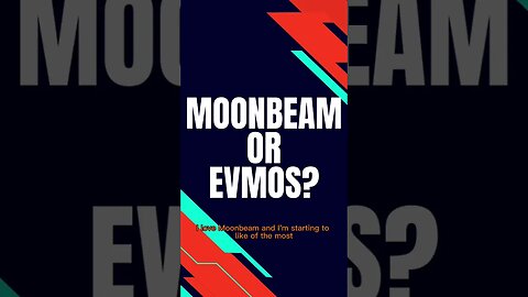 Moonbeam Or Evmos? Which #Altcoin Would You Choose? #Shorts