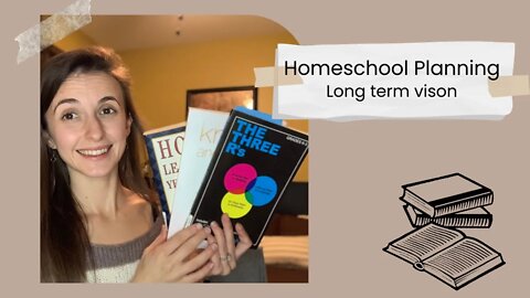 How to Start Homeschool Planning || Vision Planning || Beginning Stages