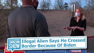 Illegal Alien Says He Crossed Border Because Of Biden