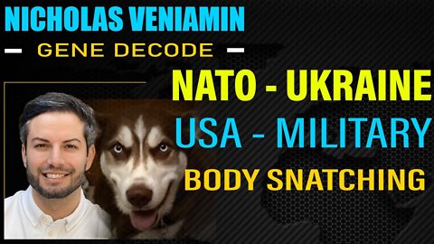 NICHOLAS VENIAMIN AND Gene Decode Discusses Latest Updates: NATO AND UKRAINE - RUSSIA!