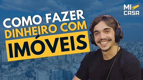 Como viver construindo para VENDER | Como fazer dinheiro no MERCADO IMOBILIÁRIO | Cortes Mi Casa.