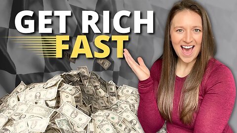 How You Can REALLY Get Rich Quick