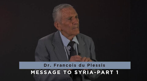 Message to Syria - Part 1 by Francois du Plessis