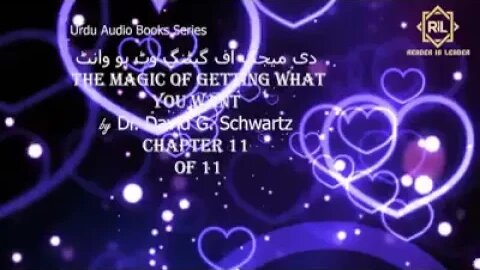 "The Magic of Getting what You want by Dr. David G. Schwartz " || Chapter 11 of 11 || Reader is Lead