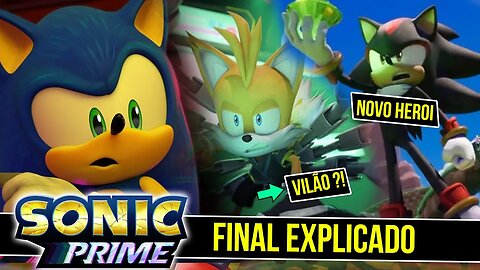 Sonic Prime FINAL EXPLICADO - Shadow e o TERCEIRO MUNDO ?!