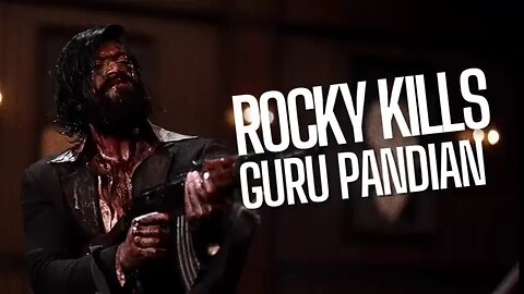 Rocky_Kills_Guru_Pandian___KGF_Chapter_2