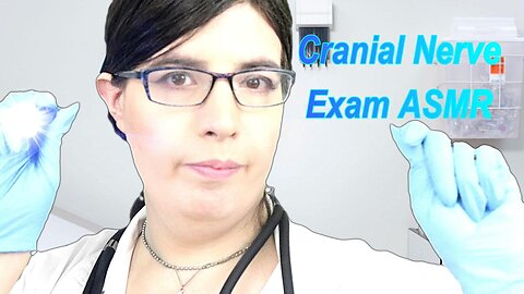 Cranial Nerve Exam ASMR Roleplay (Personal Attention)