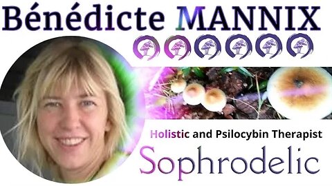 Transformative Journeys W/Bénédicte Mannix: Childhood Trauma, Magic Mushrooms, and Self-Discovery