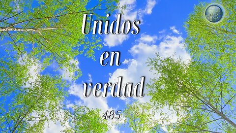 485. Unidos en verdad - Red ADvenir Himnos